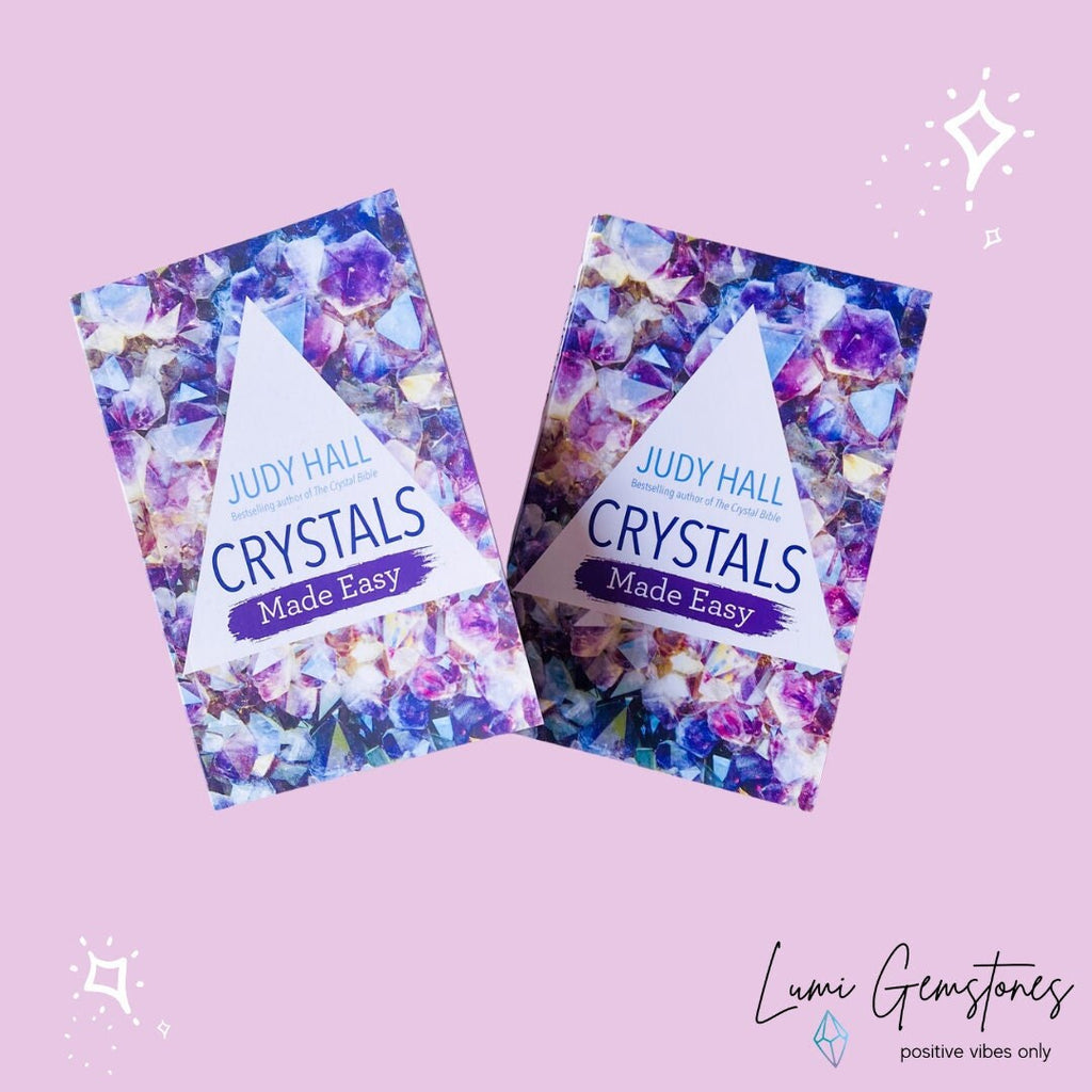 Crystals Made Easy by Judy Hall / Learn About The Healing Power Of Crystals & How To Incorporate Them In To Your Every Day Life